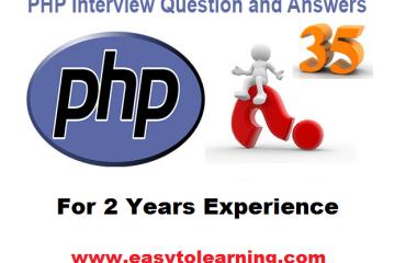 PHP Interview Questions And Answers For 2 Years Experience