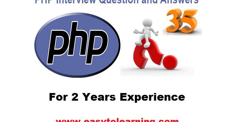 PHP Interview Questions And Answers For 2 Years Experience